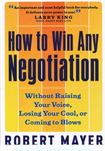 How To Win Any Negotiation (9781593165741) by Robert Mayer; David Drummond (narrator)