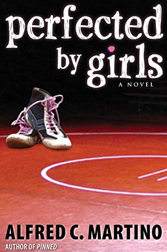 Beispielbild fr Perfected by Girls : A Novel zum Verkauf von Better World Books