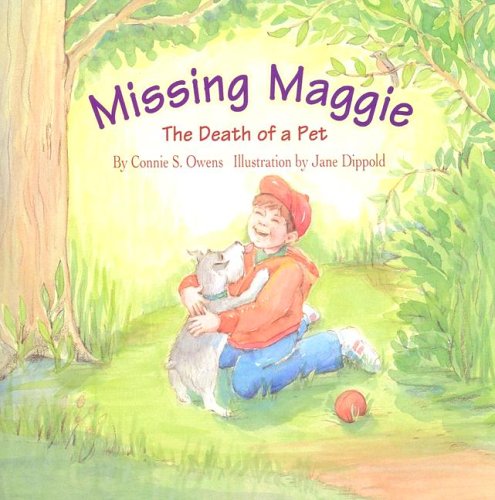 Stock image for Missing Maggie: The Death of a Pet (Tender Topics) for sale by Wonder Book