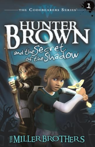 Beispielbild fr Hunter Brown and the Secret of the Shadow (Codebearers, No.1) zum Verkauf von Hawking Books