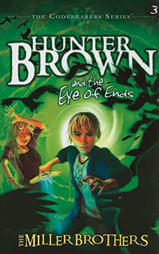 Beispielbild fr Hunter Brown and the Eye of Ends zum Verkauf von ThriftBooks-Dallas