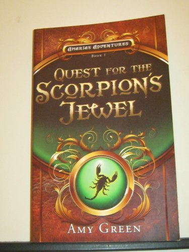 Beispielbild fr Quest for the Scorpion's Jewel (Amarias Adventures) zum Verkauf von SecondSale