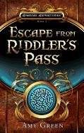 Beispielbild fr Escape from Riddler's Pass (Amarias Adventures) zum Verkauf von SecondSale