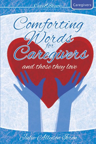 9781593177096: Comforting Words for Caregivers and Those They Love