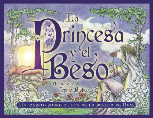 Stock image for La Princesa y el Beso-The Princess and the Kiss (Spanish Edition) for sale by Books Unplugged