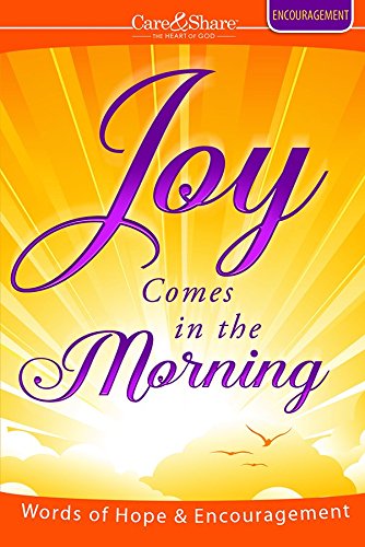 Imagen de archivo de Joy Comes in the Morning: Words of Hope & Encouragement a la venta por ThriftBooks-Atlanta