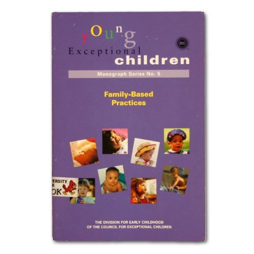 Beispielbild fr Family-Based Practices (Young Exceptional Children, Monography Series) zum Verkauf von BooksRun