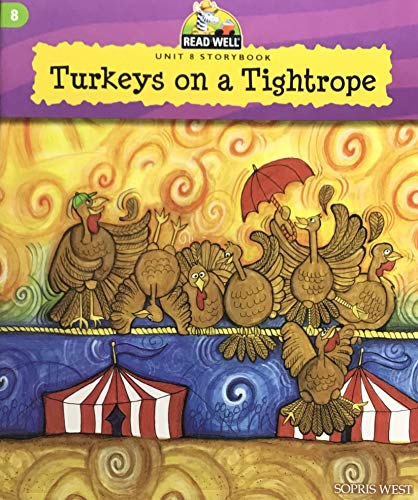 Beispielbild fr Turkeys on a Tightrope (Unit 8 StoryBook) Read Well zum Verkauf von Reliant Bookstore