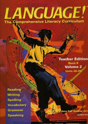 Beispielbild fr Language! Comprehehensive Literacy Cirriculum: Teacher Edition Book E Volume 2 Units 28-30 ; 9781593183745 ; 1593183747 zum Verkauf von APlus Textbooks