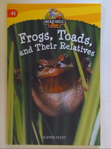 Imagen de archivo de Read Well Plus, Frogs, Toads, and Their Relatives Unit 45 Level 1+ Isbn 9781593185091 159318509x a la venta por SecondSale