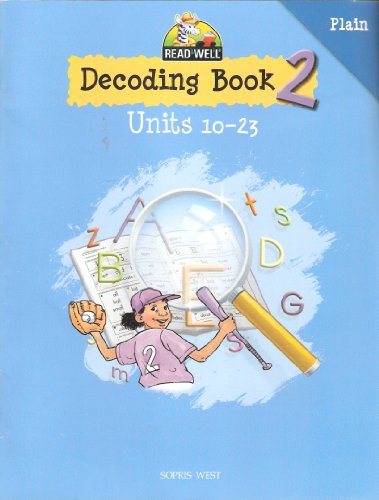Imagen de archivo de Decoding Book 2, Units 10-23, Plain a la venta por Your Online Bookstore