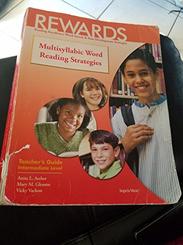 Beispielbild fr REWARDS; Multisyllabic Word Reading Strategies; Teacher's Guide; Intermediate Level (Reading Excellence: Word Attack & Rate Development Strategies) zum Verkauf von BooksRun