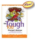Stock image for Tough Kid Principal's Briefcase A Practical Guide to Schoolwide Behavior Management and Legal Issues for sale by Jenson Books Inc