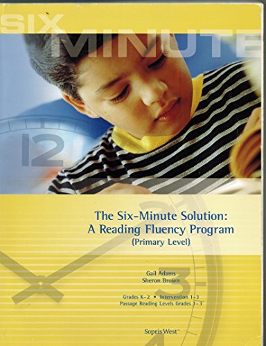 9781593185916: The Six-Minute Solution: A Reading Fluency Program (Primary Level)