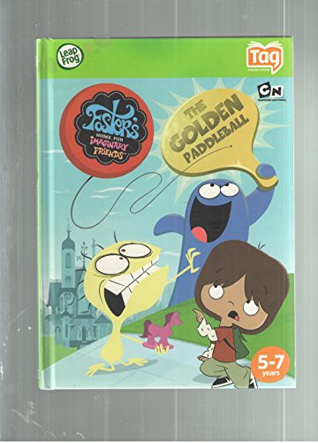 9781593199319: Leapfrog Tag Book Foster's Home for Imaginary Friends: The Golden Paddleball