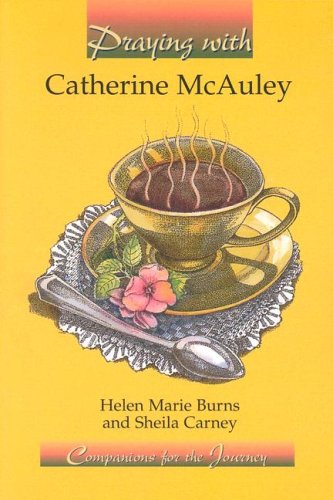 9781593250126: Praying With Catherine McAuley