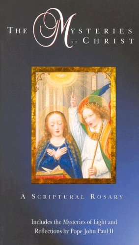 Beispielbild fr The Mysteries of Christ: A Scriptural Rosary zum Verkauf von BooksRun