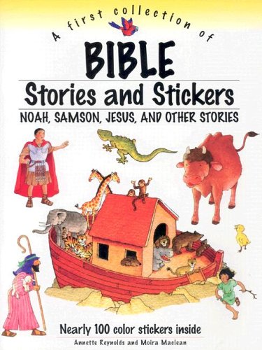 Beispielbild fr A First Collection of Bible Stories And Stickers: Noah, Samson, Jesus And Other Stories zum Verkauf von Wonder Book
