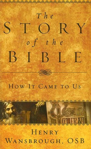 9781593250720: The Story of the Bible: How It Came to Us