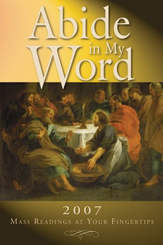 Stock image for Abide in My Word : Mass Readings at Your Fingertips for sale by Better World Books