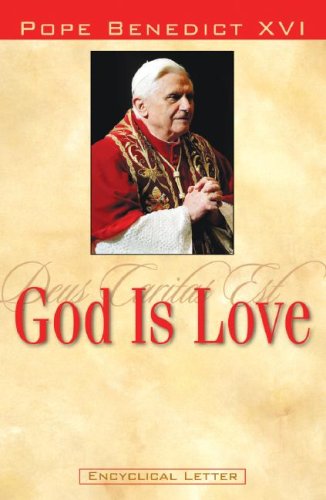 God Is Love: Encyclical Letter of Pope Benedict XVI (9781593250874) by Pope Benedict Xvi