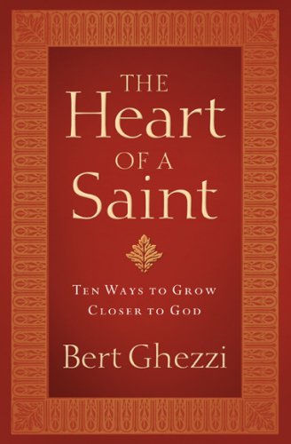 Imagen de archivo de The Heart of a Saint: Ten Ways to Grow Closer to God a la venta por Wonder Book