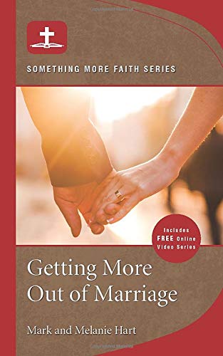 Imagen de archivo de Getting More Out of Marriage a la venta por Better World Books