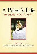 Beispielbild fr A Priest's Life: The Calling, The Cost, The Joy zum Verkauf von BooksRun