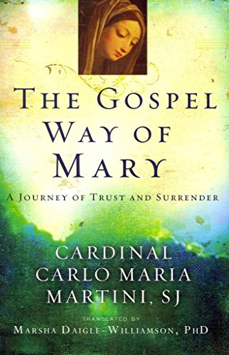 Beispielbild fr The Gospel Way of Mary: A Journey of Trust and Surrender zum Verkauf von ThriftBooks-Atlanta