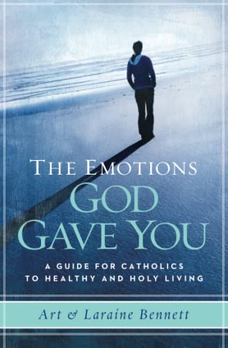 Beispielbild fr The Emotions God Gave You : A Guide for Catholics to Healthy and Holy Living zum Verkauf von Better World Books