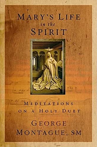 9781593251925: Mary's Life in the Spirit: Meditations on a Holy Duet