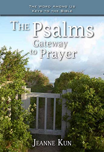 Stock image for The Psalms : Gateway to Prayer for sale by Better World Books