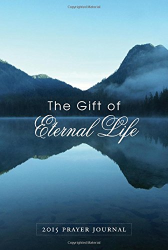 Stock image for The Gift of Eternal Life: Prayer Journal for sale by SecondSale