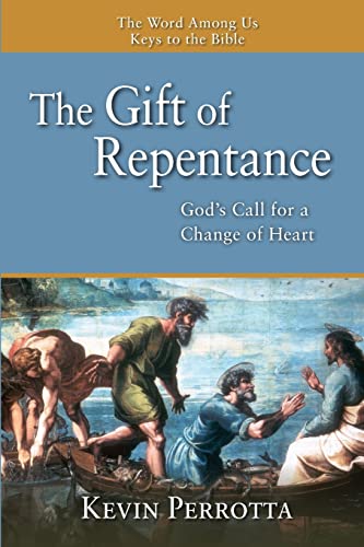 Stock image for The Gift of Repentance: Gods Call for a Change of Heart for sale by GoodwillNI