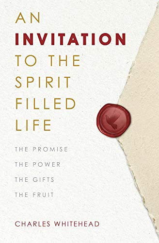 Beispielbild fr An Invitation to the Spirit-Filled Life : The Promise, the Power, the Gifts, the Fruits zum Verkauf von Better World Books