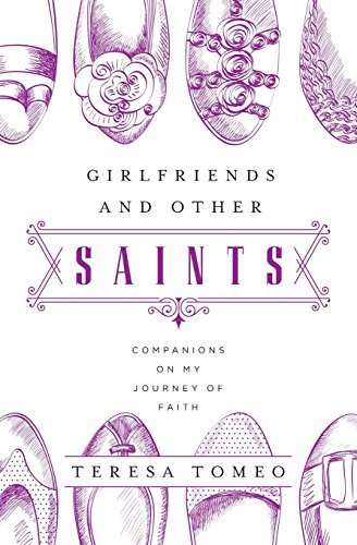 Imagen de archivo de Girlfriends and Other Saints: Companions on My Journey of Faith a la venta por SecondSale