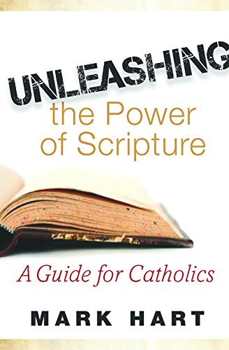 Beispielbild fr Unleashing the Power of Scripture: A Guide for Catholics zum Verkauf von SecondSale
