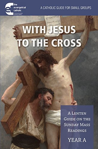 Imagen de archivo de With Jesus to the Cross Year A: A Lenten Guide on the Sunday Mass Readings a la venta por Once Upon A Time Books