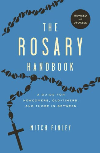 Stock image for The Rosary Handbook : A Guide for Newcomers, Oldtimers and Those in Between for sale by Better World Books