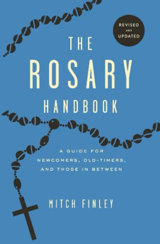 9781593253219: The Rosary Handbook: A Guide for Newcomers, Oldtimers, and Those in Between