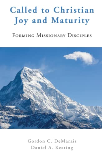 Beispielbild fr Called to Christian Joy and Maturity: Forming Missionary Disciples zum Verkauf von SecondSale