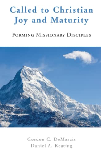 Stock image for Called to Christian Joy and Maturity: Forming Missionary Disciples for sale by SecondSale