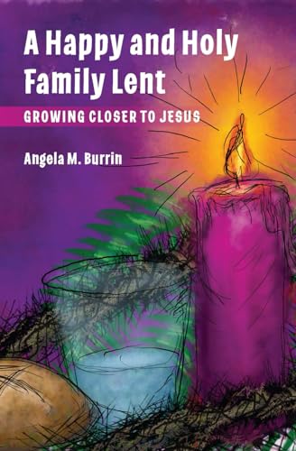 Beispielbild fr A Happy and Holy Family Lent zum Verkauf von Wonder Book
