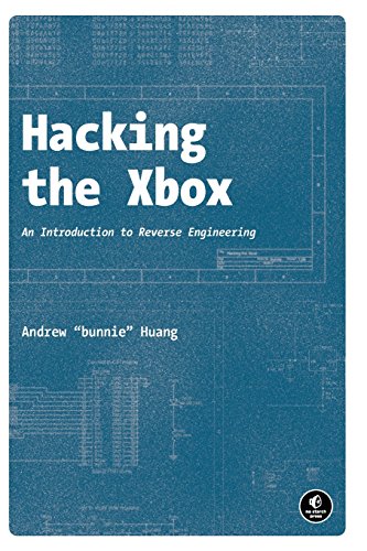 Hacking the Xbox: An Introduction to Reverse Engineering - Andrew Huang