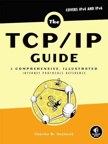 9781593270476: The TCP/IP Guide: A Comprehensive, Illustrated Internet Protocols Reference