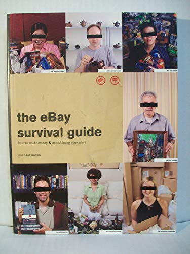 Beispielbild fr The eBay Survival Guide: How to Make Money and Avoid Losing Your Shirt zum Verkauf von Wonder Book