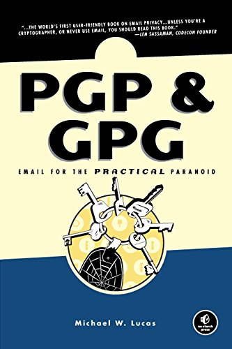 9781593270711: PGP & GPG: Email for the Practical Paranoid