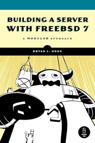 Beispielbild fr Building a Server with FreeBSD 7 zum Verkauf von Wonder Book