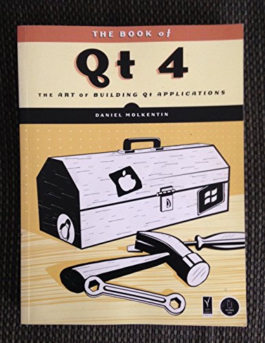 Stock image for The Book of Qt 4: The Art of Building Qt Applications for sale by Books of the Smoky Mountains