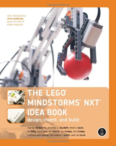 Beispielbild fr The LEGO MINDSTORMS NXT Idea Book: Design, Invent, and Build zum Verkauf von Once Upon A Time Books